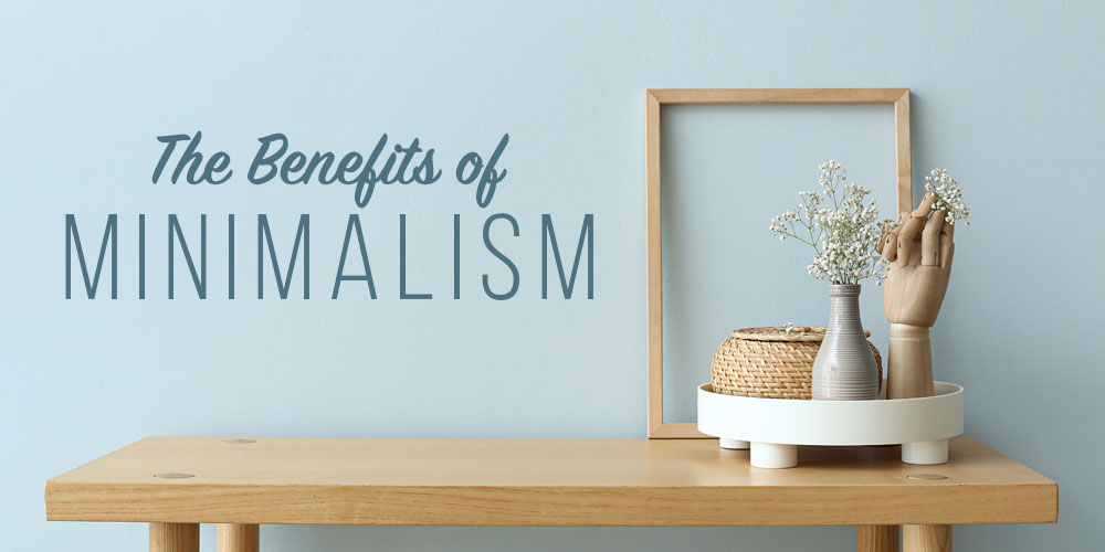 Junk-Free Living: Discover The Benefits Of Minimalism